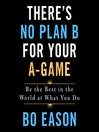 Cover image for There's No Plan B for Your A-Game